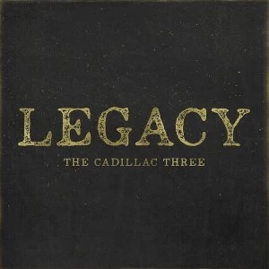 Image of Cadillac Three - Legacy Vinyl