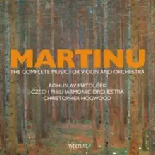 Image of Martinu: The Complete Music for Violin and Orchestra