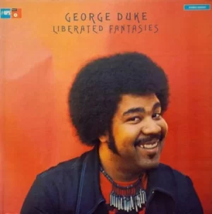 Image of Liberated Fantasies by George Duke Vinyl Album
