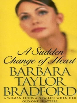 Image of A Sudden Change of Heart by Barbara Taylor Bradford Paperback