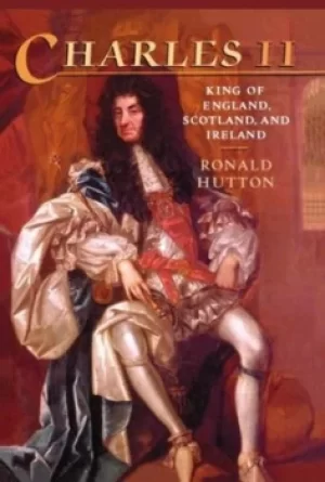 Image of Charles the Second by Ronald Hutton