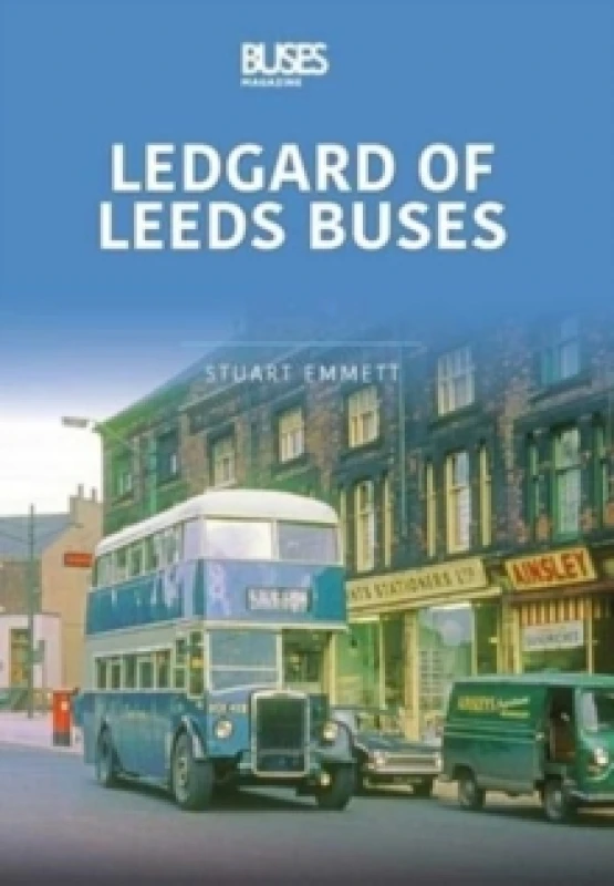 Image of LEDGARDS OF LEEDS BUSES : Britain's Buses Series, Volume 1 Paperback / softback