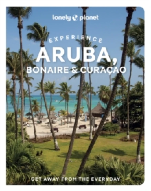 Image of Lonely Planet Experience Aruba, Bonaire & Curacao : Includes Bonaire & Curacao Paperback / softback