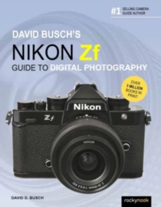 Image of David Busch's Nikon Zf Guide to Digital Photography Paperback / softback