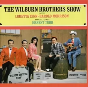 Image of The Wilburn Brothers Show With Loretta Lynn Harold Morrison & Ernest Tubb by The Wilburn Brothers CD Album
