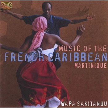 Image of Wapa Sakitanou - Music of the French Caribbean: Martinique CD