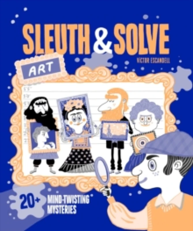 Image of Sleuth & Solve: Art : 20+ Mind-Twisting Mysteries Hardback