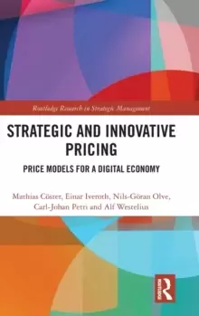Image of Strategic and Innovative Pricing : Price Models for a Digital Economy