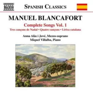 Image of Manuel Blancafort Complete Songs - Volume 1 by Manuel Blancafort CD Album