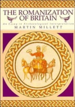 Image of The Romanization of Britain by Martin Millett Paperback