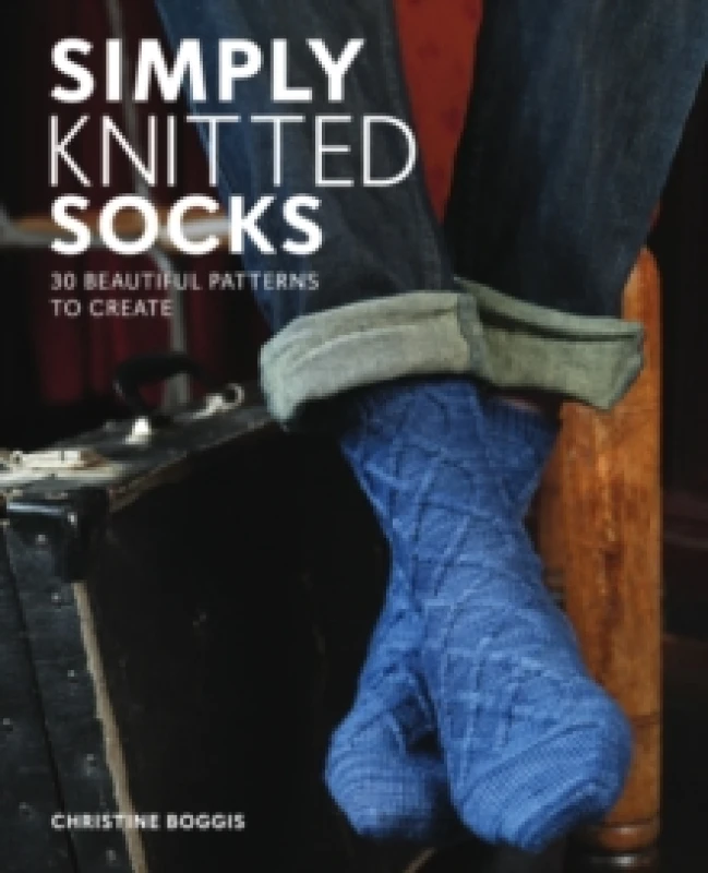 Image of Simply Knitted Socks : 30 Beautiful Patterns to Create Paperback / softback