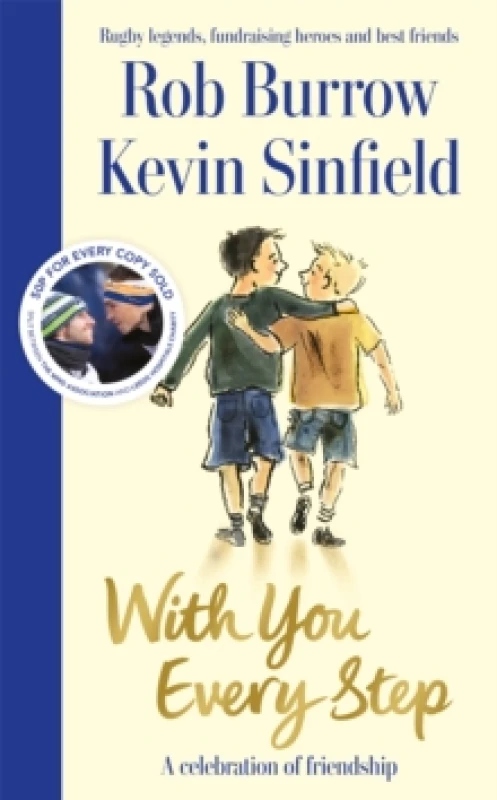 Image of With You Every Step : A Celebration of Friendship by Rob Burrow and Kevin Sinfield Hardback