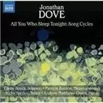 Image of Jonathan Dove: All You Who Sleep Tonight - Song Cycles (Music CD)