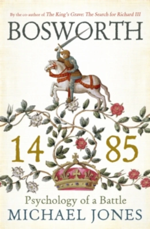 Image of Bosworth 1485 : Psychology of a Battle Paperback / softback