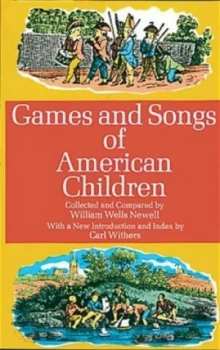 Image of Games and Songs of American Children by William W. Newell Paperback