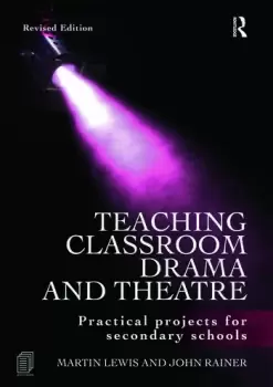 Image of Teaching Classroom Drama and TheatrePractical Projects for Secondary Schools
