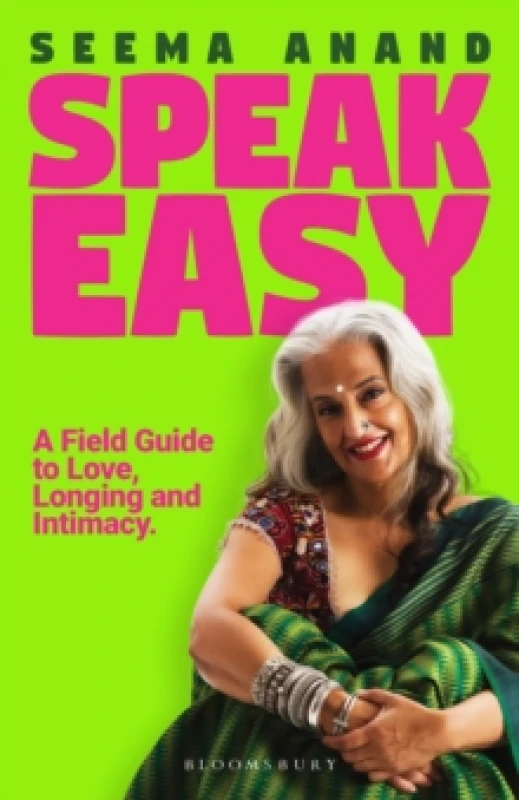 Image of Speak Easy : A Field Guide To Love, Longing And Intimacy Paperback / softback