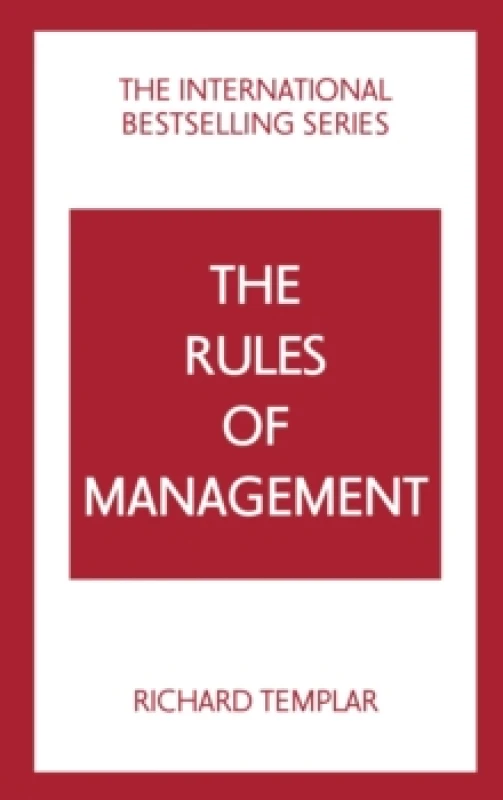 Image of The Rules of Management: A definitive code for managerial success Paperback / softback