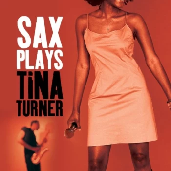 Image of Various Artists - Sax Plays Tina Turner CD