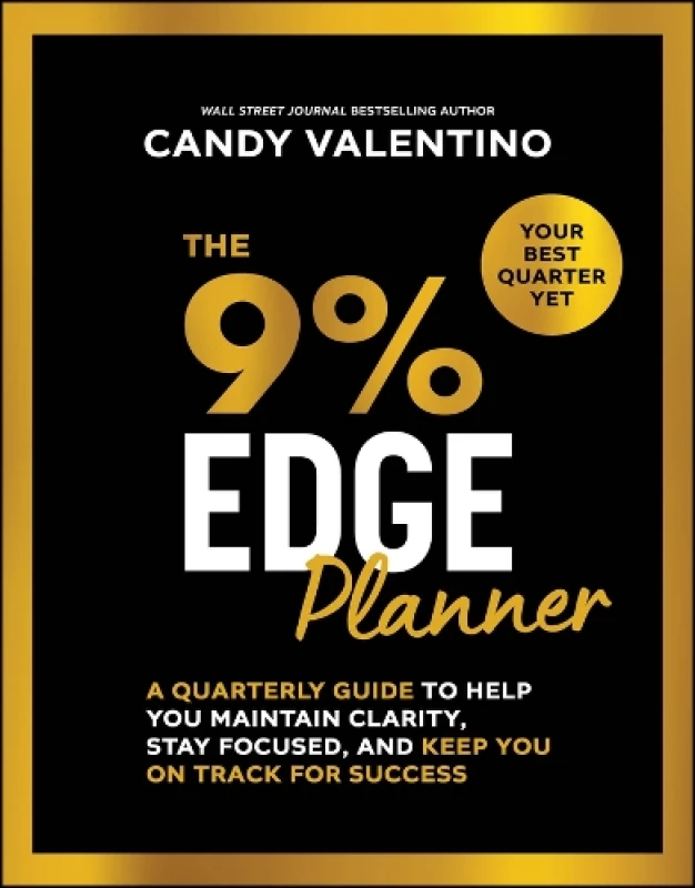 Image of The 9% Edge Planner : A Quarterly Guide to Help You Maintain Clarity, Stay Focused, and Keep You on Track for Success Paperback / softback