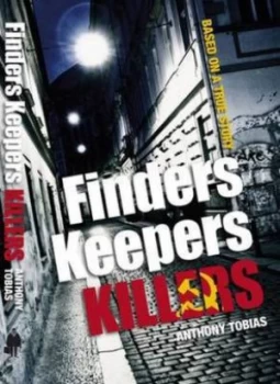 Image of Finders Keepers Killers by Anthony Tobias Paperback