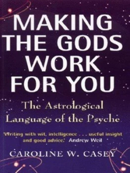 Image of Making the Gods Work for You by Caroline Casey Paperback