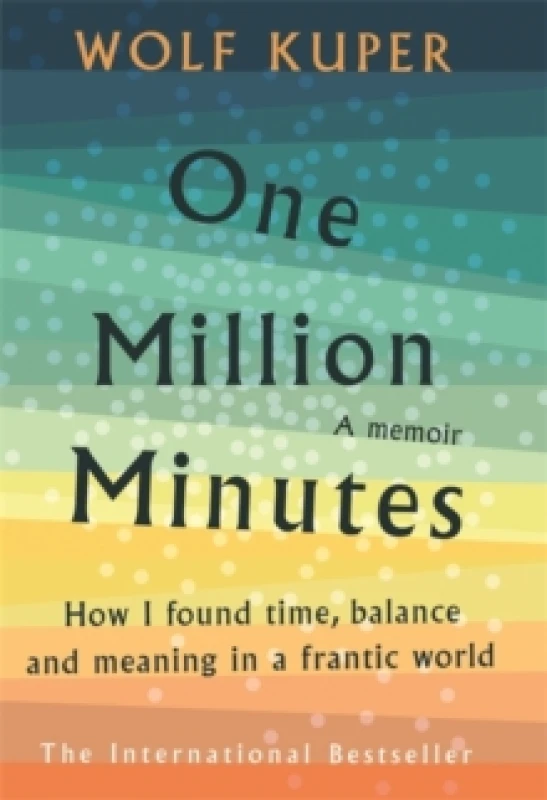 Image of One Million Minutes : How I Found Time, Balance and Meaning in a Frantic World Paperback / softback