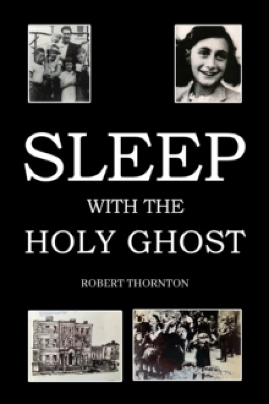 Image of Sleep With the Holy Ghost. Paperback. By Robert Thornton Books