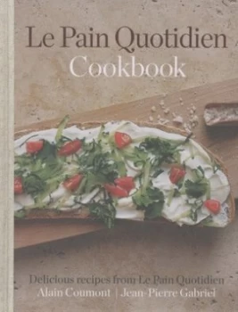 Image of Le Pain Quotidien Cookbook by Alain Coumont Hardback