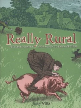 Image of Really Rural by Janey Wilks Hardback