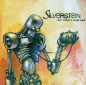 Image of When Broken Is Easily Fixed by Silverstein CD Album