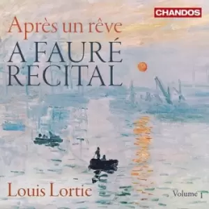 Image of Louis Lortie Apres Un Reve - A Faure Recital - Volume 1 by Gabriel Faure CD Album