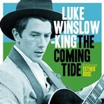 Image of Luke Winslow-King - Coming Tide (Music CD)