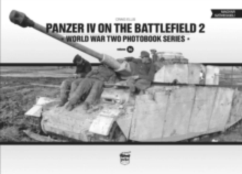 Image of Panzer IV on the Battlefield 2 : World War Two Photobook Series Hardback