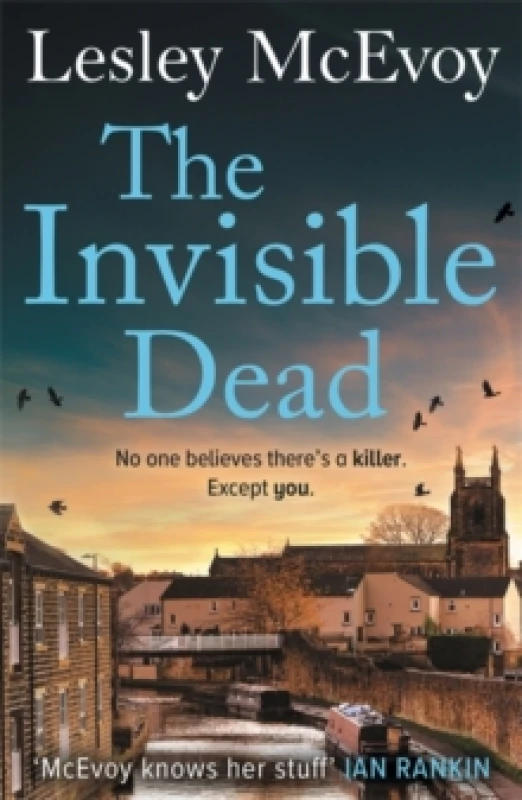 Image of The Invisible Dead : The 'incredible' thriller that will leave your heart in your mouth! Paperback / softback