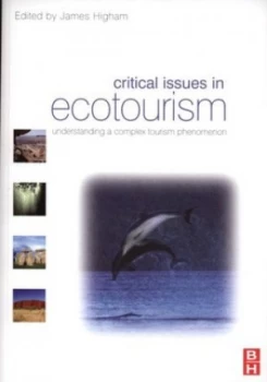 Image of Critical Issues in Ecotourism by James Higham Paperback