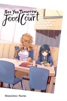 Image of See You Tomorrow at the Food Court