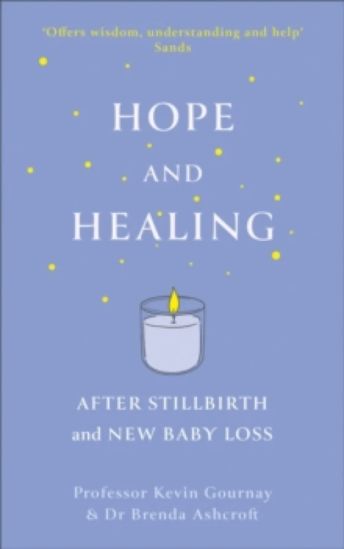 Image of Hope and Healing After Stillbirth And New Baby Loss Paperback / softback