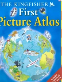 Image of The Kingfisher First Picture Atlas by Deborah Chancellor and Anthony Lewis Hardback