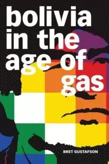 Image of Bolivia in the Age of Gas