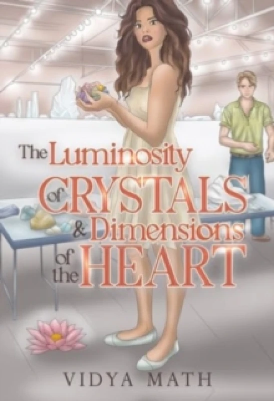 Image of The Luminosity of Crystals & Dimensions of the Heart Paperback / softback