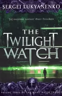 Image of The Twilight Watch : (Night Watch 3)