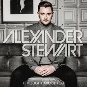 Image of I Thought About You by Alexander Stewart CD Album