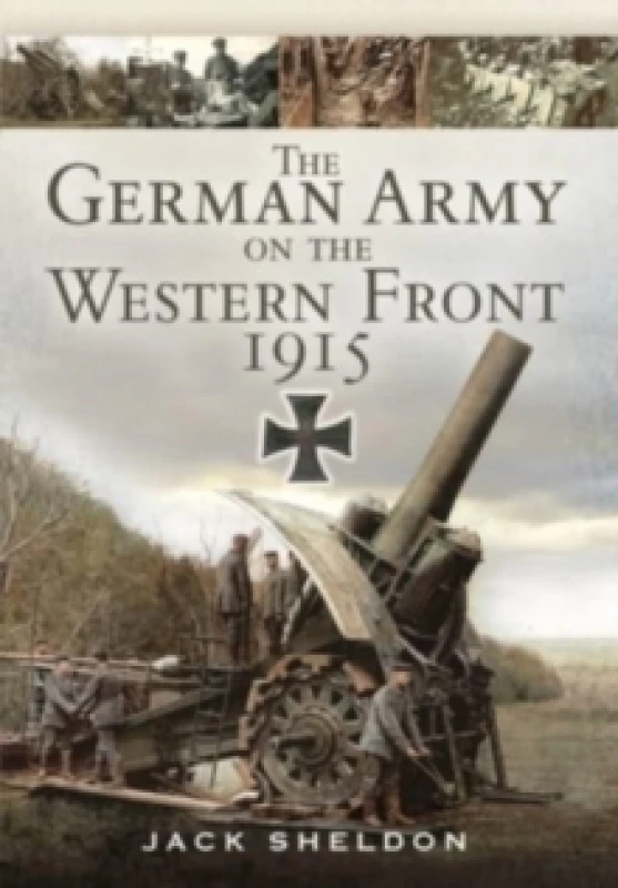 Image of The German Army on the Western Front 1915 Paperback / softback