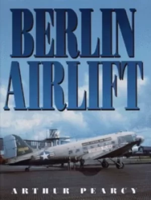 Image of Berlin airlift by Arthur Pearcy