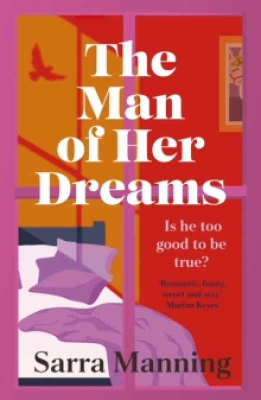 Image of The Man of Her Dreams : The funny, romantic, emotional and oh-so-swoony new romcom, perfect for fans of smart, witty, fresh romances Paperback / softb