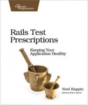 Image of Rails Test Prescriptions by Noel Rappin Paperback