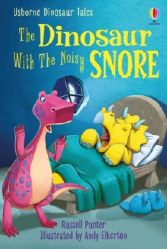 Image of Dinosaur Tales: The Dinosaur With the Noisy Snore Hardback