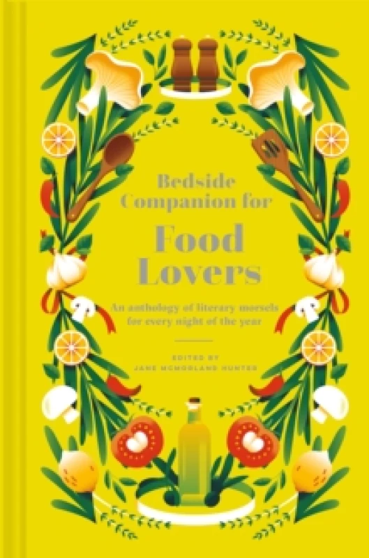 Image of Bedside Companion for Food Lovers : An anthology of literary morsels for every night of the year Volume 3 Hardback