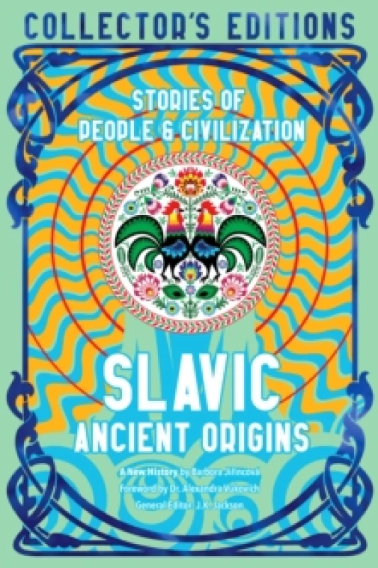 Image of Slavic Ancient Origins : Stories Of People & Civilization Hardback